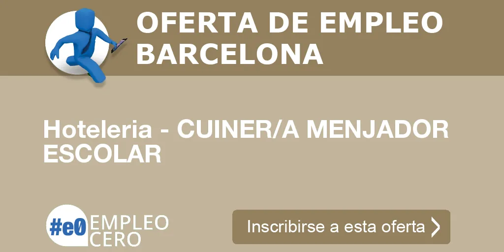 Hoteleria - CUINER/A MENJADOR ESCOLAR Hoteleria - CUINER/A MENJADOR ESCOLAR