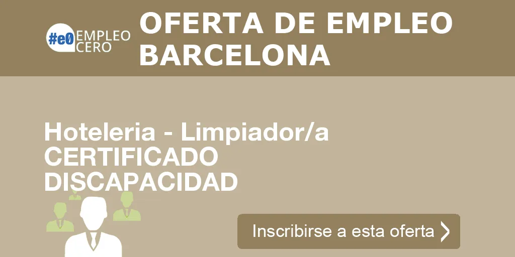Hoteleria - Limpiador/a CERTIFICADO DISCAPACIDAD Hoteleria - Limpiador/a CERTIFICADO DISCAPACIDAD