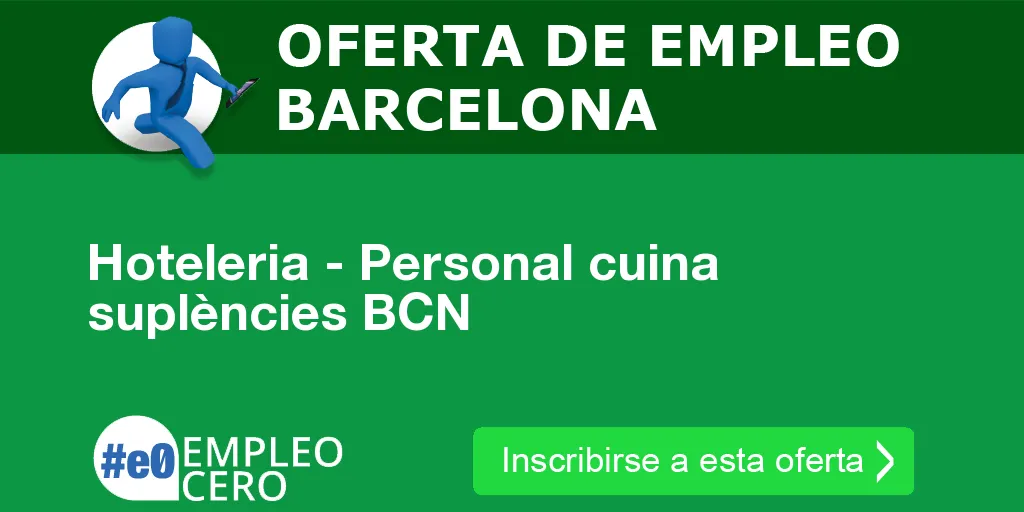 Hoteleria - Personal cuina suplències BCN Hoteleria - Personal cuina suplències BCN