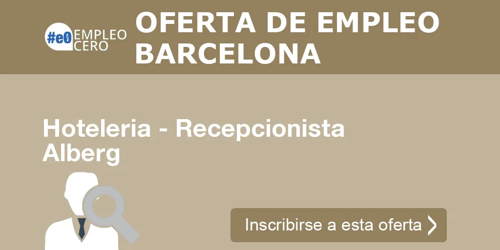 Hoteleria - Recepcionista Alberg Hoteleria - Recepcionista Alberg