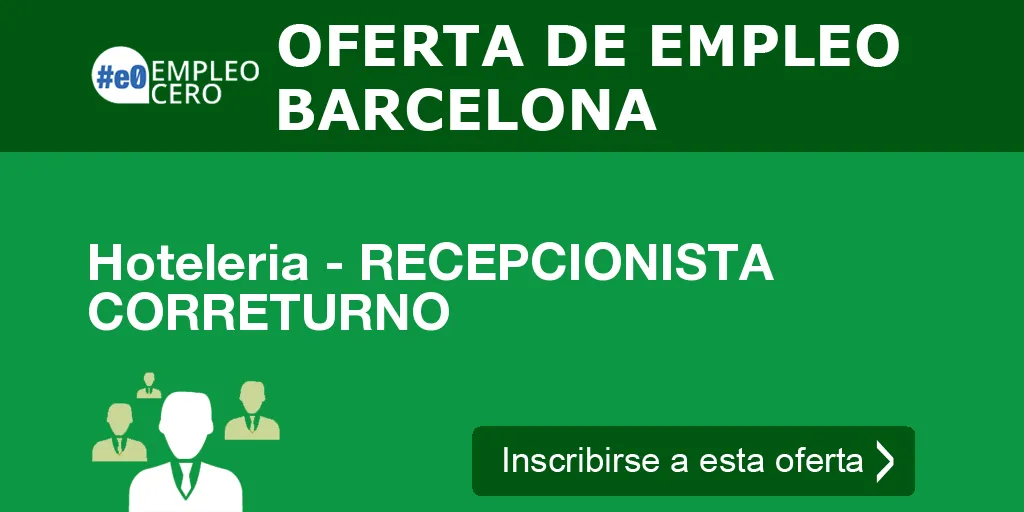 Hoteleria - RECEPCIONISTA CORRETURNO Hoteleria - RECEPCIONISTA CORRETURNO