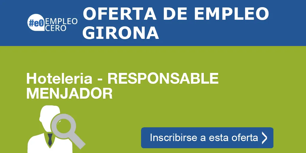 Hoteleria - RESPONSABLE MENJADOR Hoteleria - RESPONSABLE MENJADOR