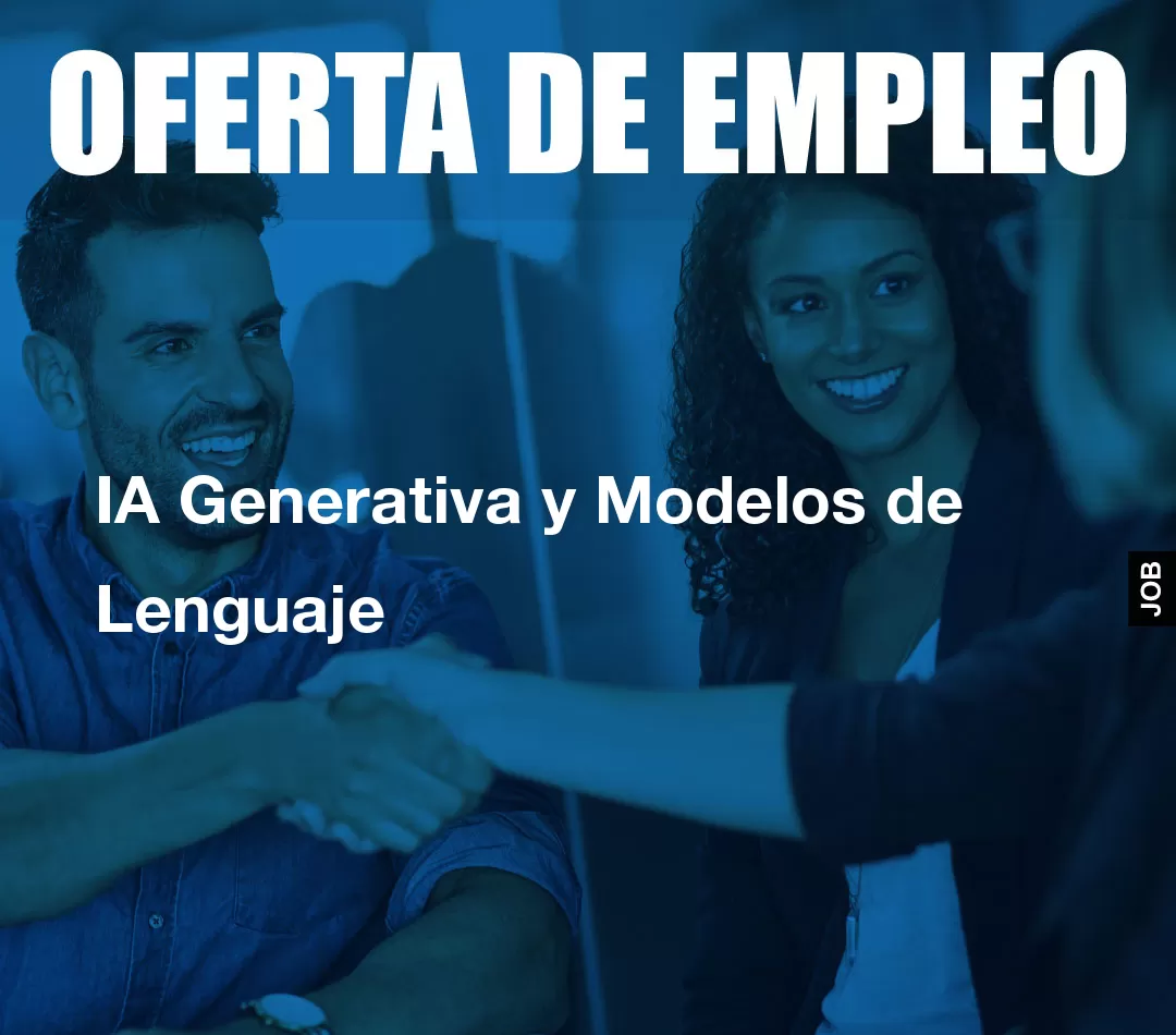 IA Generativa y Modelos de Lenguaje IA Generativa y Modelos de Lenguaje