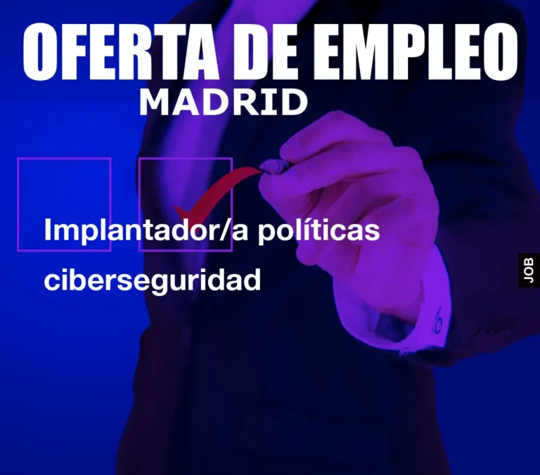 Implantador/a políticas ciberseguridad
