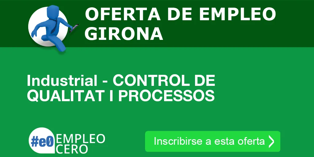 Industrial - CONTROL DE QUALITAT I PROCESSOS