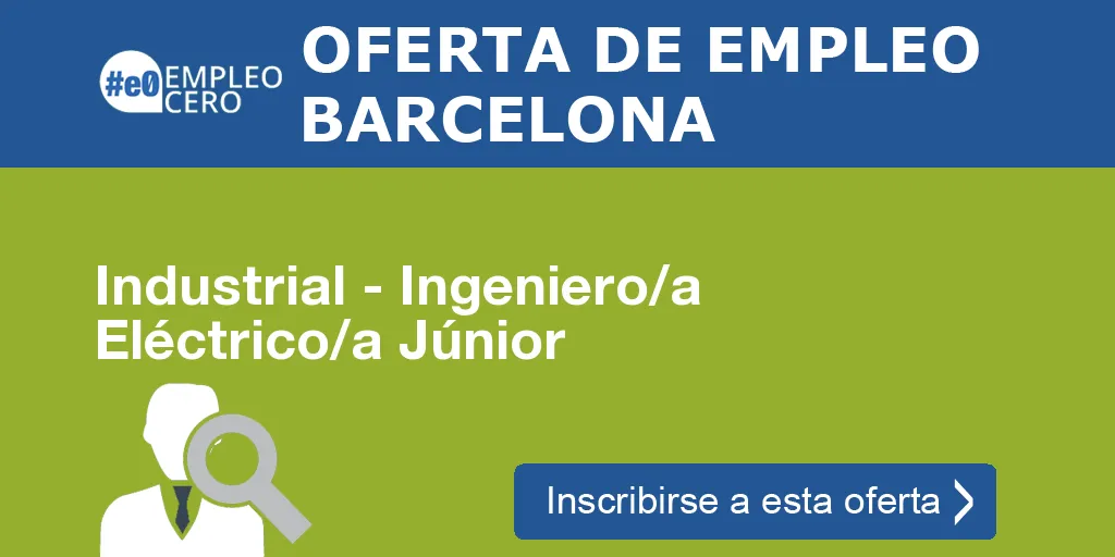 Industrial - Ingeniero/a Eléctrico/a Júnior Industrial - Ingeniero/a Eléctrico/a Júnior