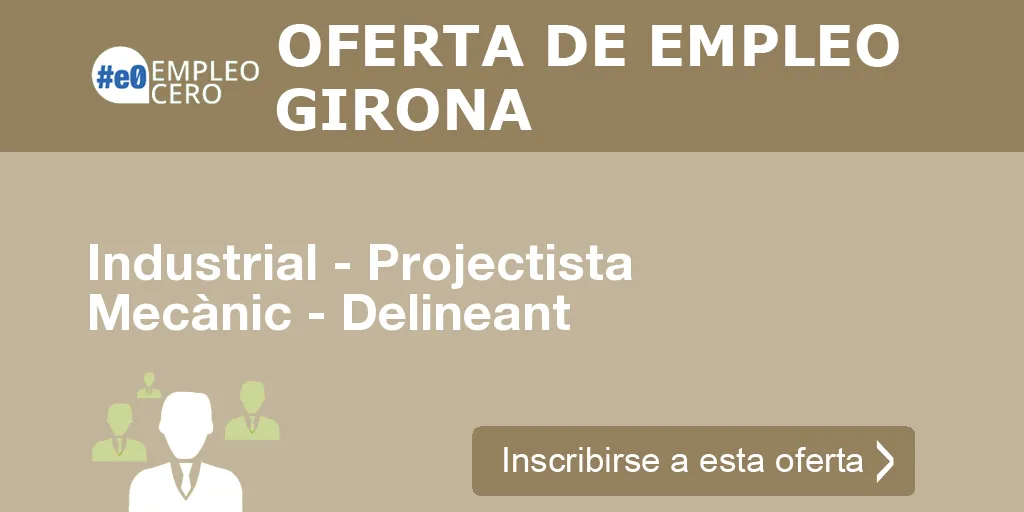 Industrial - Projectista Mecànic - Delineant