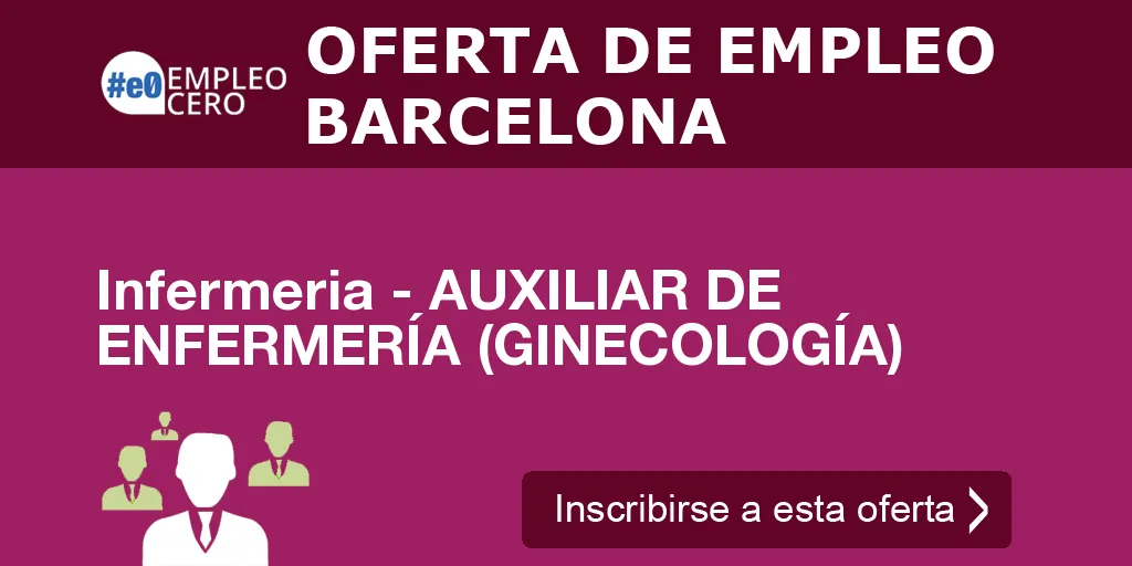 Infermeria - AUXILIAR DE ENFERMERÍA (GINECOLOGÍA)