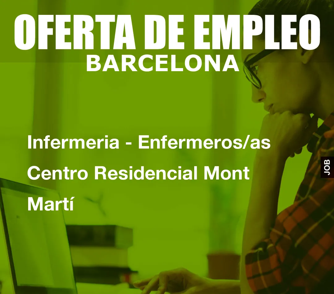 Infermeria – Enfermeros/as Centro Residencial Mont Mart