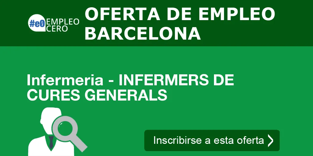 Infermeria - INFERMERS DE CURES GENERALS Infermeria - INFERMERS DE CURES GENERALS