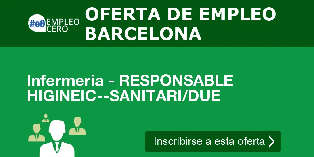 Infermeria - RESPONSABLE HIGINEIC--SANITARI/DUE Infermeria - RESPONSABLE HIGINEIC--SANITARI/DUE