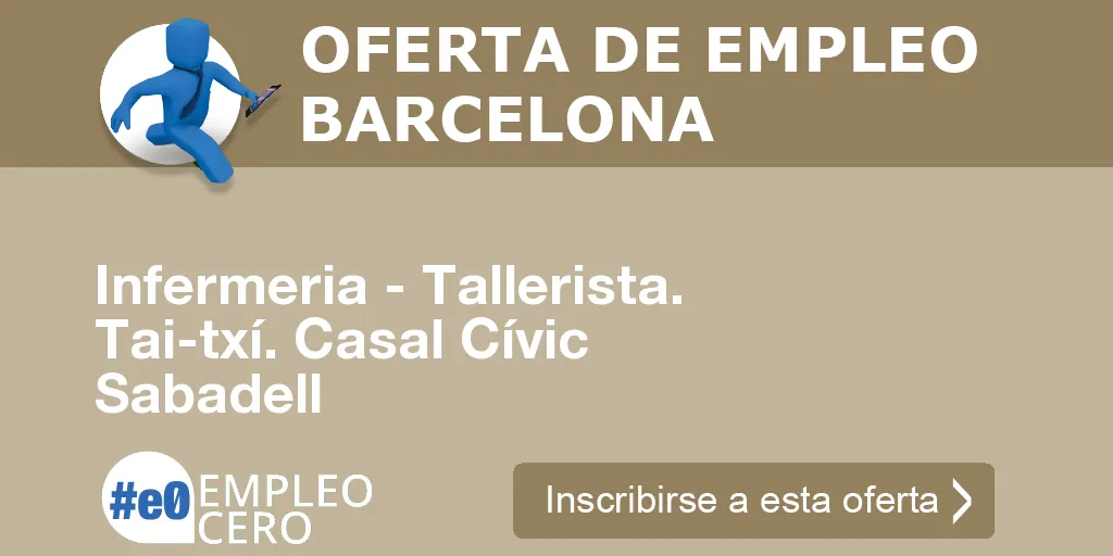 Infermeria - Tallerista. Tai-txí. Casal Cívic Sabadell Infermeria - Tallerista. Tai-txí. Casal Cívic Sabadell