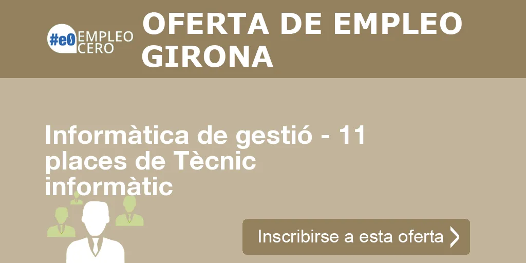 Informàtica de gestió - 11 places de Tècnic informàtic Informàtica de gestió - 11 places de Tècnic informàtic