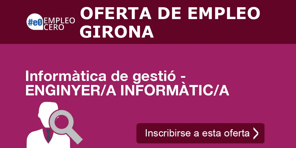 Informàtica de gestió - ENGINYER/A INFORMÀTIC/A Informàtica de gestió - ENGINYER/A INFORMÀTIC/A