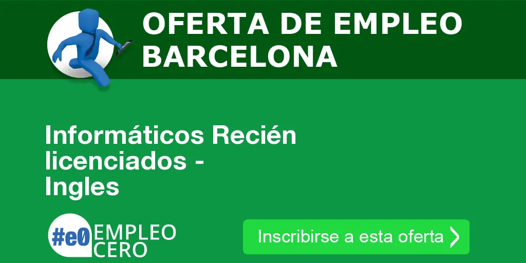 Informáticos Recién licenciados - Ingles Informáticos Recién licenciados - Ingles