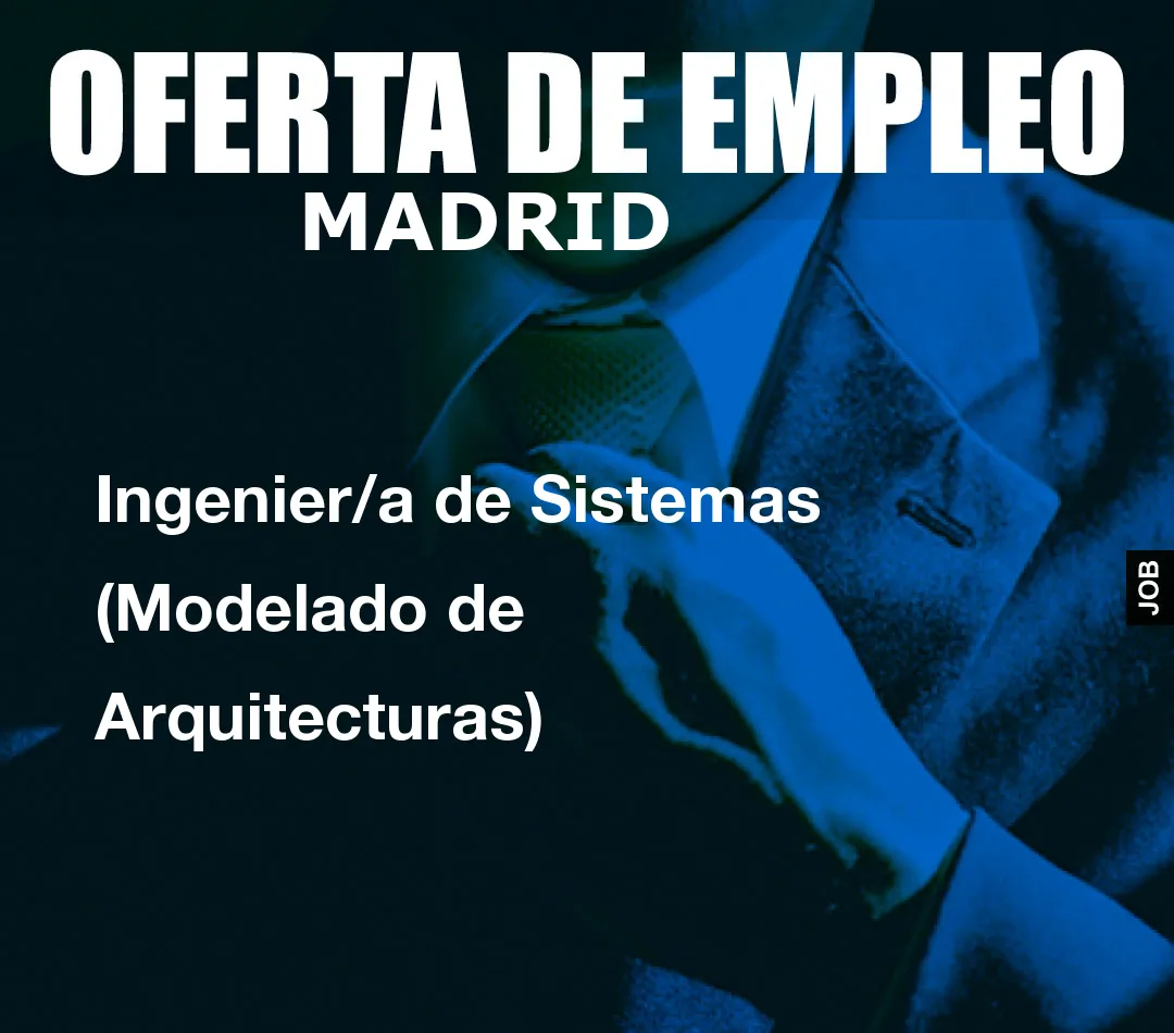 Ingenier/a de Sistemas (Modelado de Arquitecturas) Ingenier/a de Sistemas (Modelado de Arquitecturas)