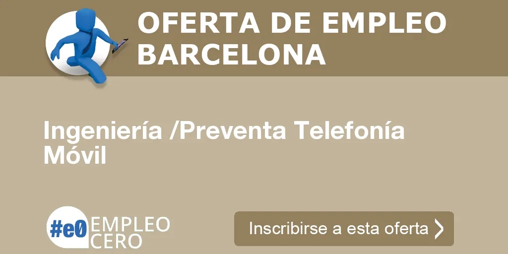 Ingeniería /Preventa Telefonía Móvil Ingeniería /Preventa Telefonía Móvil