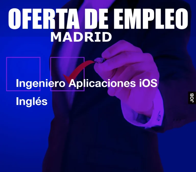 Ingeniero Aplicaciones iOS Inglés