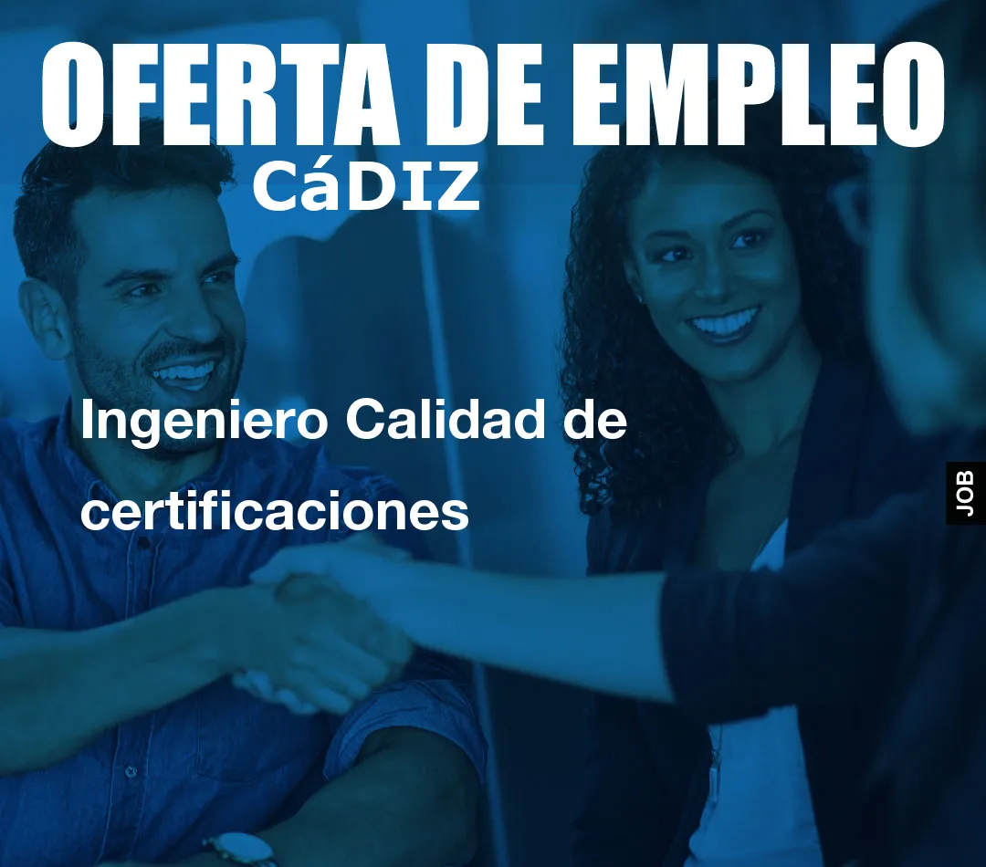 Ingeniero Calidad de certificaciones Ingeniero Calidad de certificaciones