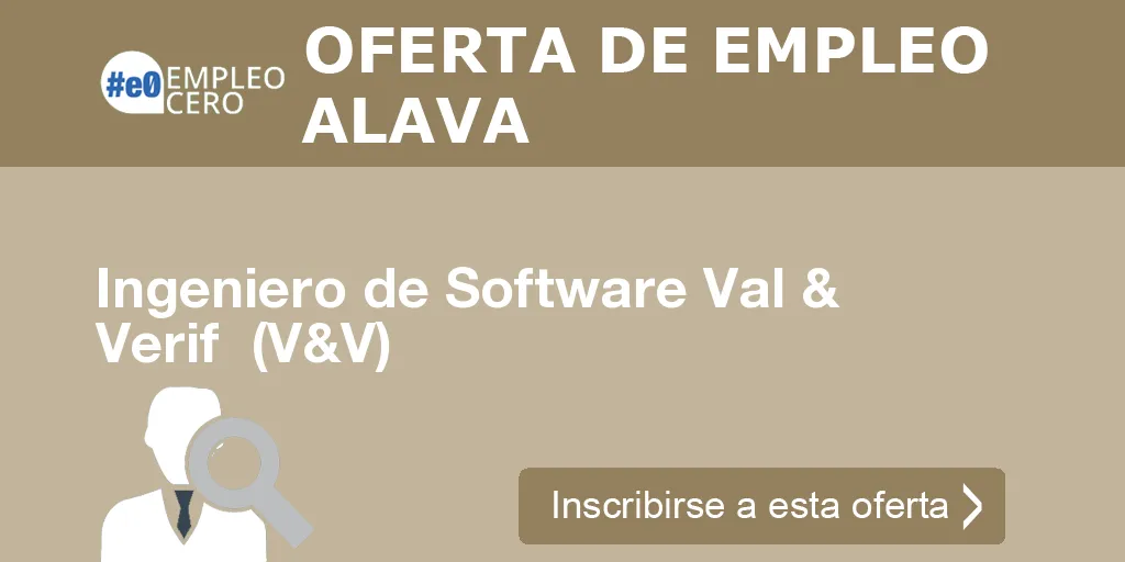 Ingeniero de Software Val & Verif (V&V) Ingeniero de Software Val & Verif (V&V)