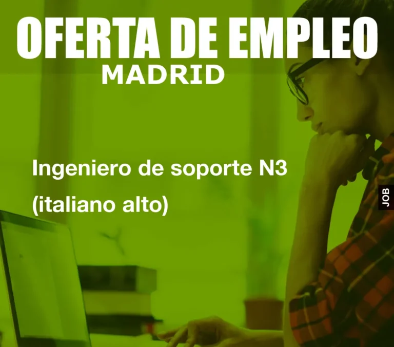 Ingeniero de soporte N3 (italiano alto)