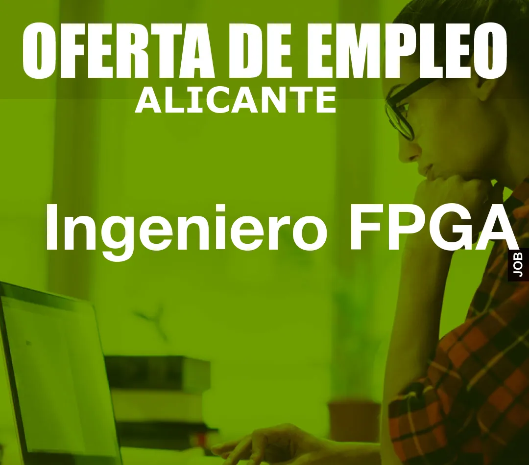Ingeniero FPGA Ingeniero FPGA