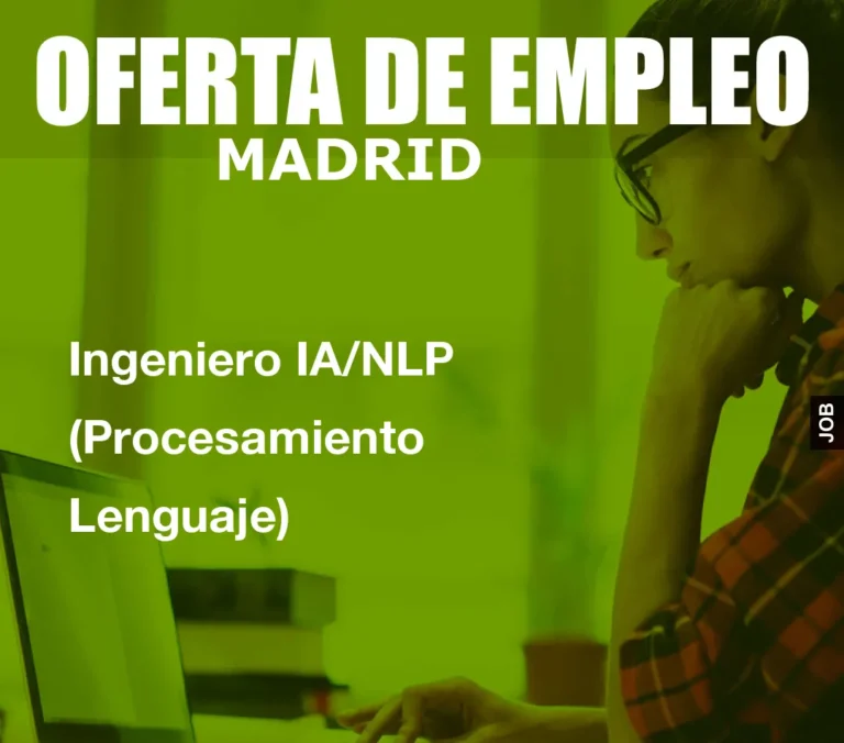 Ingeniero IA/NLP (Procesamiento Lenguaje)