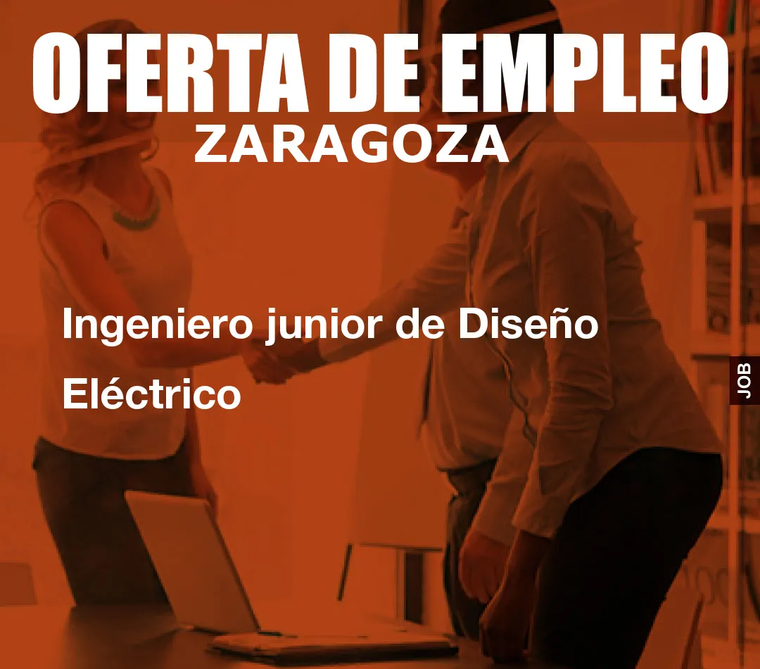 Ingeniero junior de Diseño Eléctrico Ingeniero junior de Diseño Eléctrico