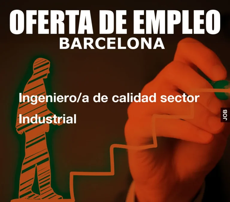 Ingeniero/a de calidad sector Industrial