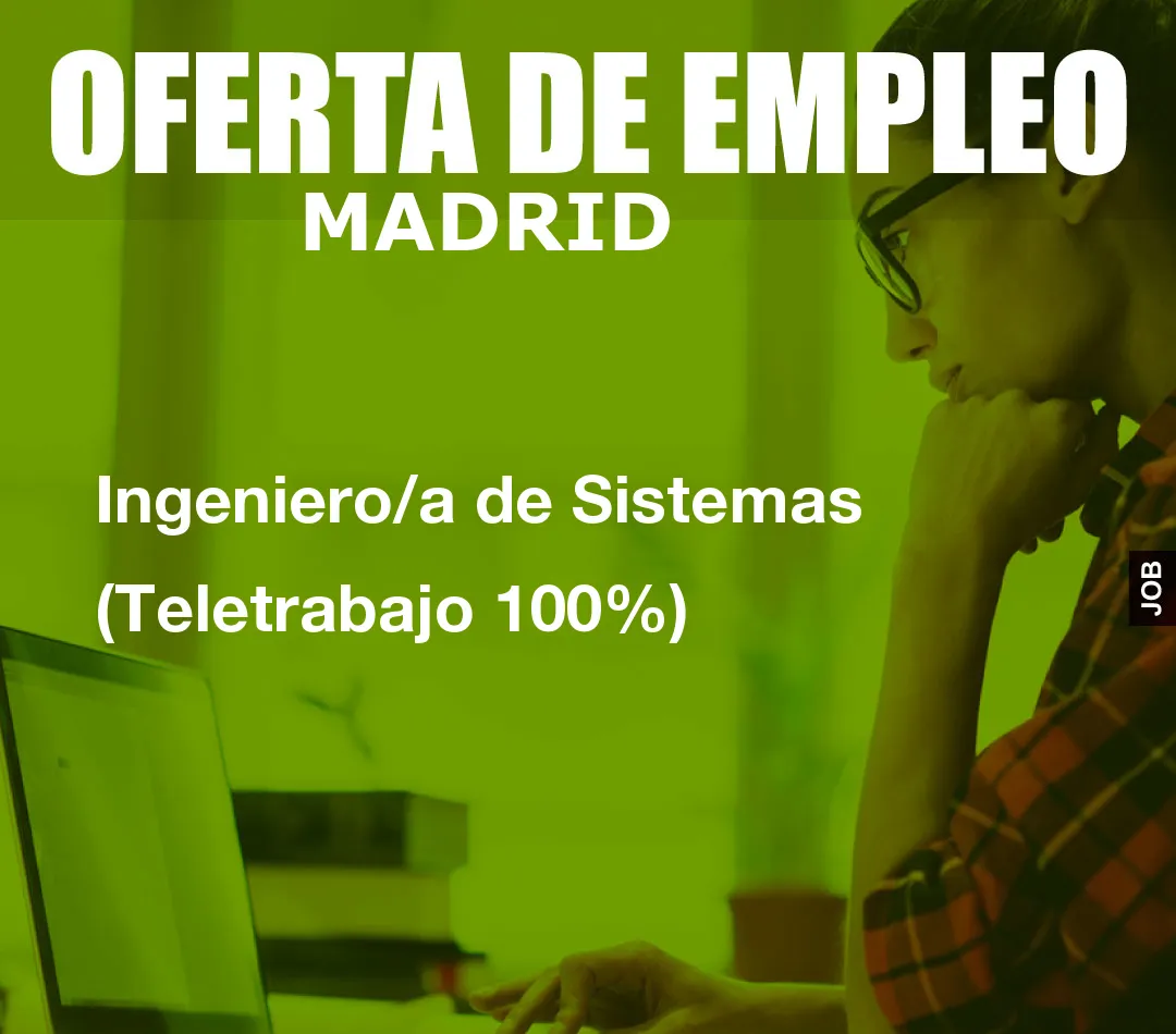 Ingeniero/a de Sistemas (Teletrabajo 100%)
