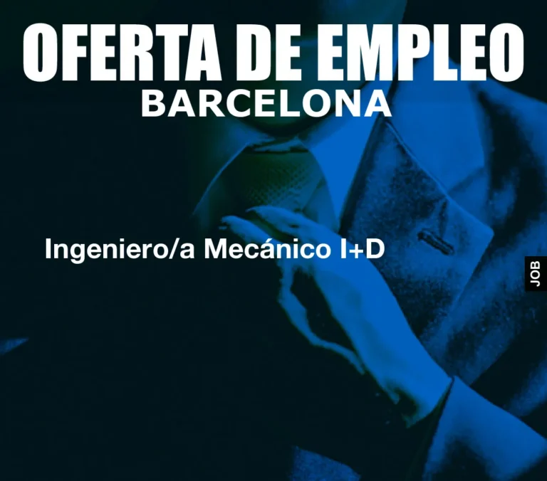 Ingeniero/a Mecánico I+D