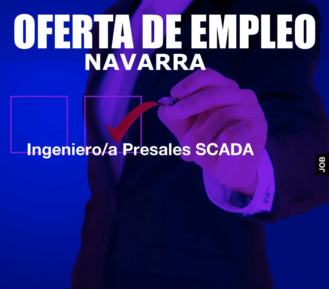 Ingeniero/a Presales SCADA Ingeniero/a Presales SCADA