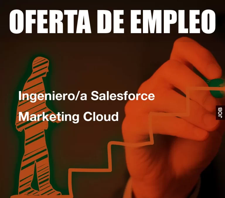 Ingeniero/a Salesforce Marketing Cloud