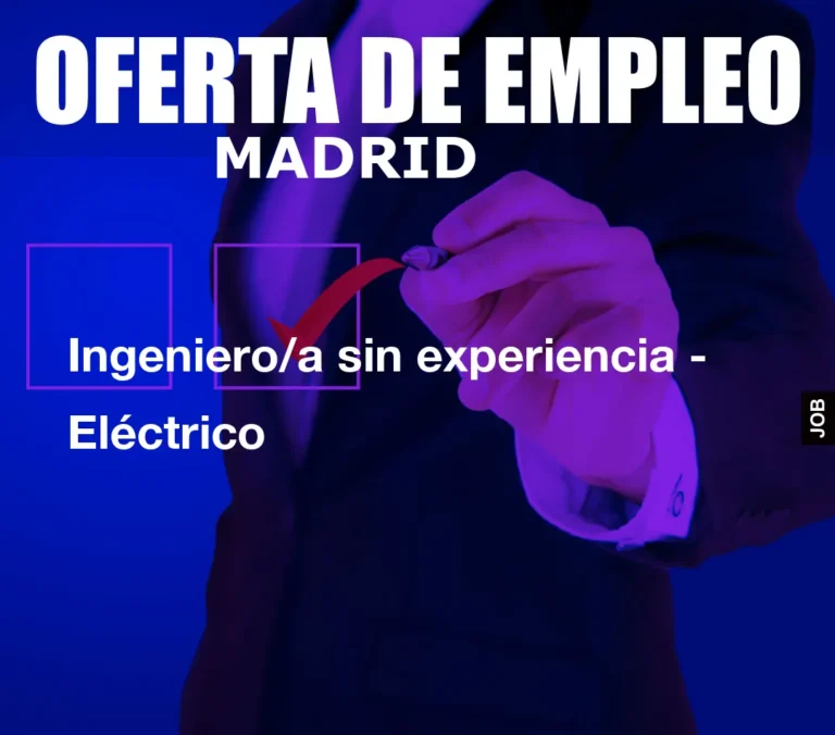 Ingeniero/a sin experiencia – Eléctrico