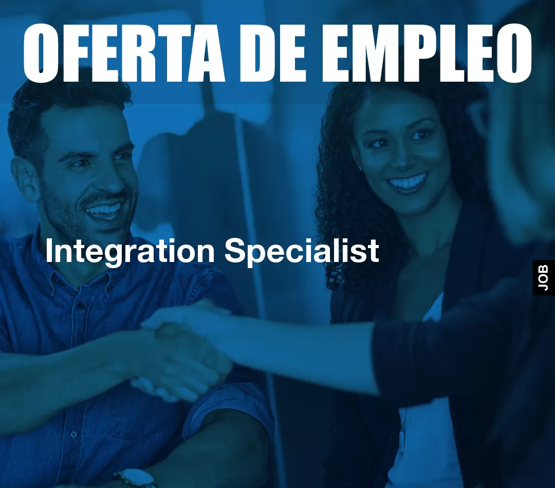 Integration Specialist Integration Specialist