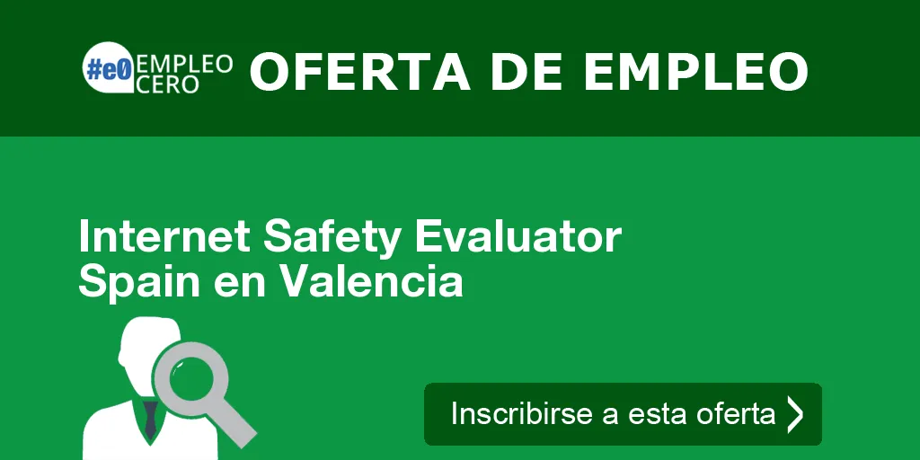 Internet Safety Evaluator Spain en Valencia Internet Safety Evaluator Spain en Valencia