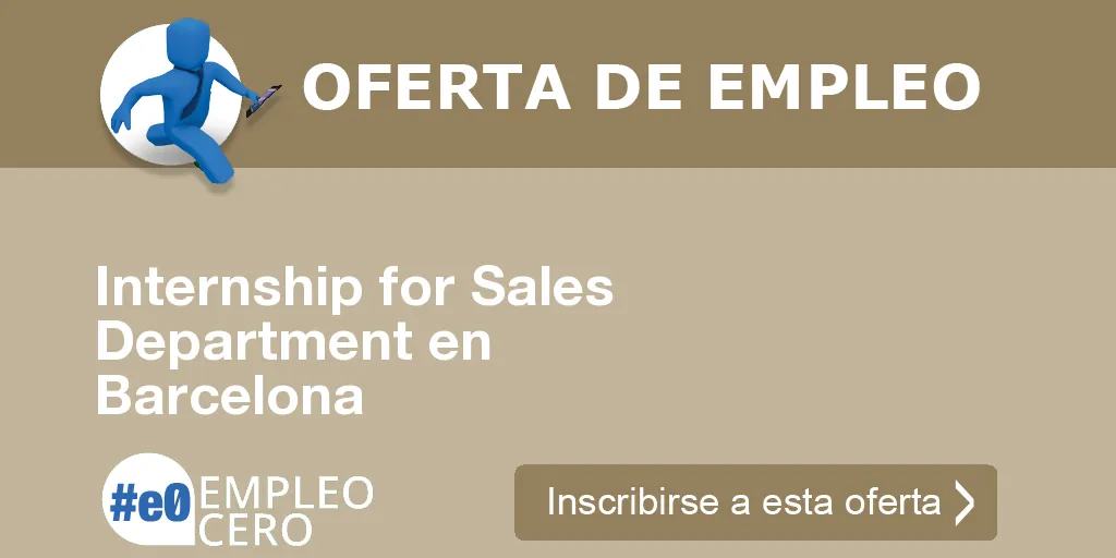 Internship for Sales Department en Barcelona Internship for Sales Department en Barcelona