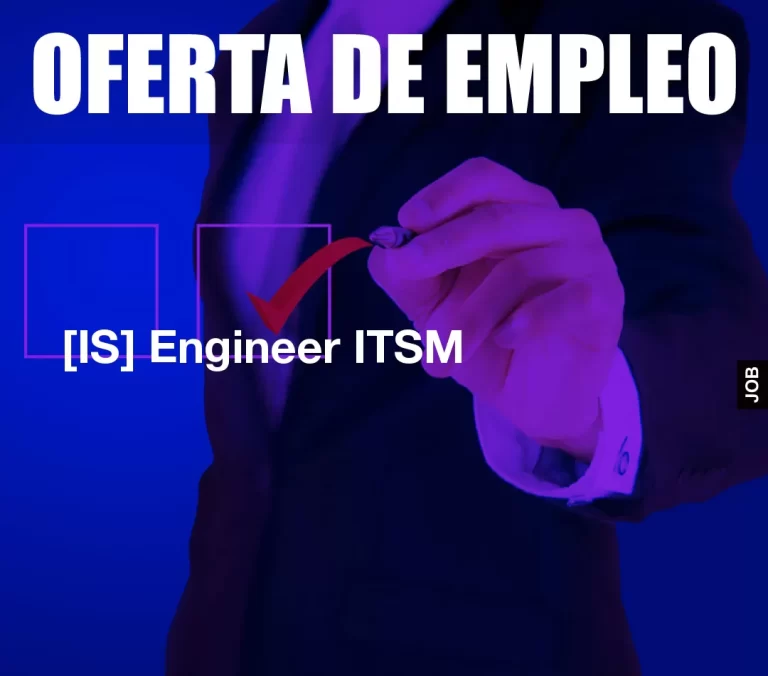 [IS] Engineer ITSM