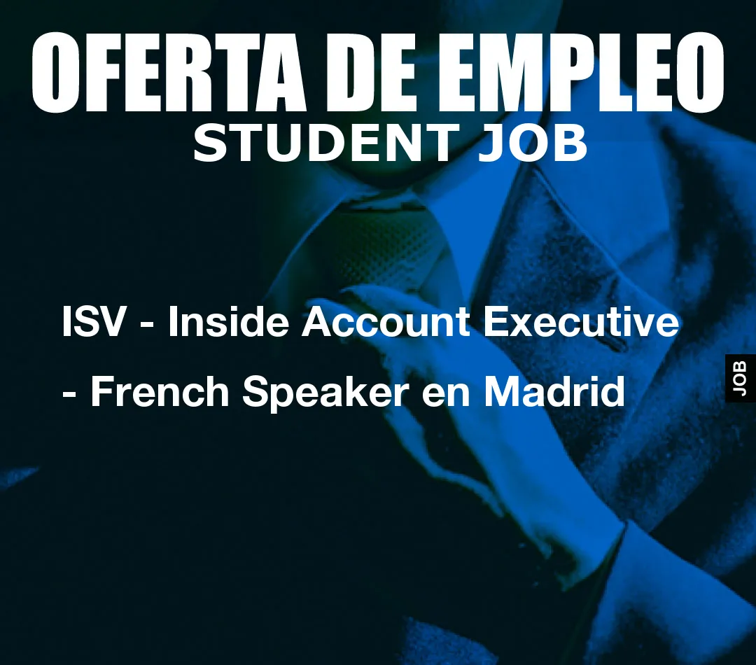 ISV – Inside Account Executive – French Speaker en Madrid