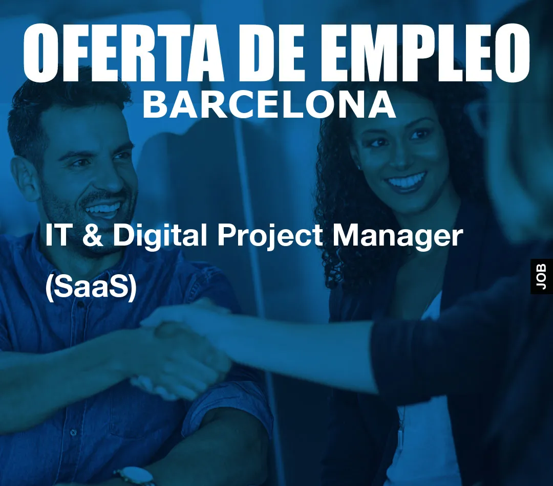 IT & Digital Project Manager (SaaS) IT & Digital Project Manager (SaaS)