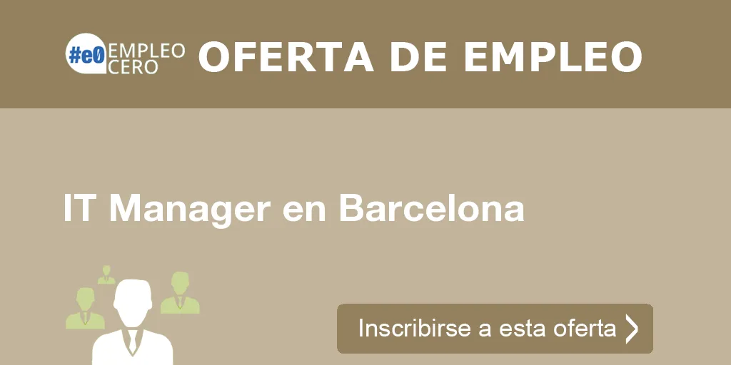 IT Manager en Barcelona