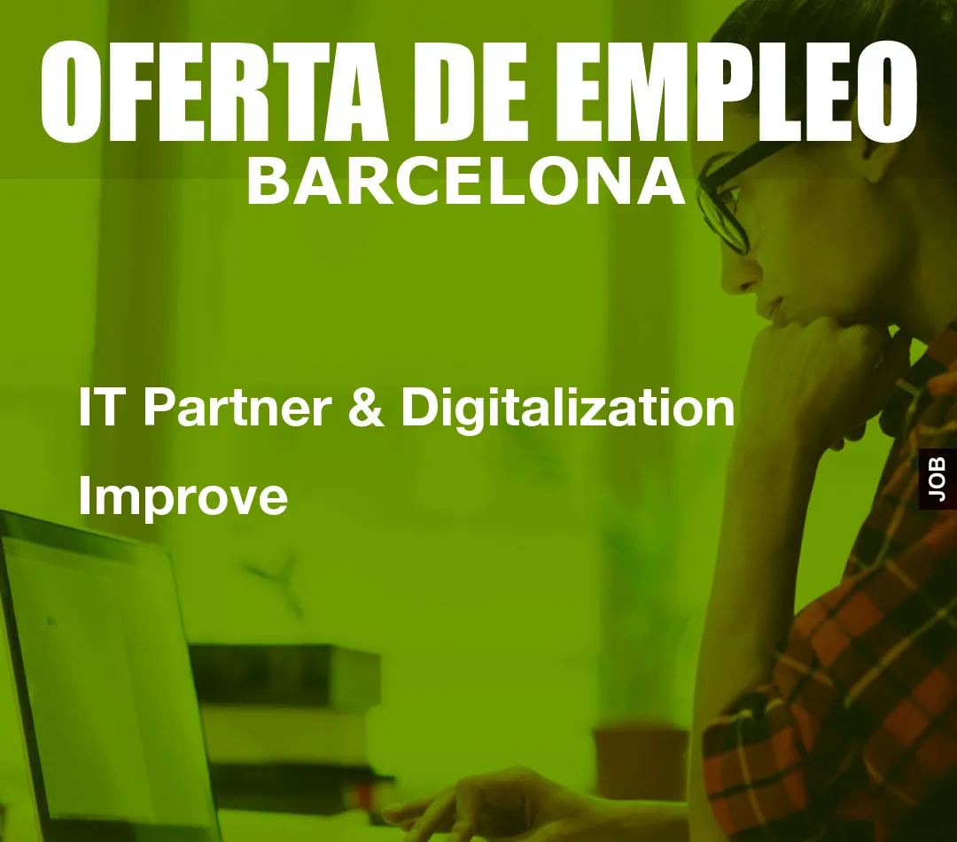 IT Partner & Digitalization Improve IT Partner & Digitalization Improve