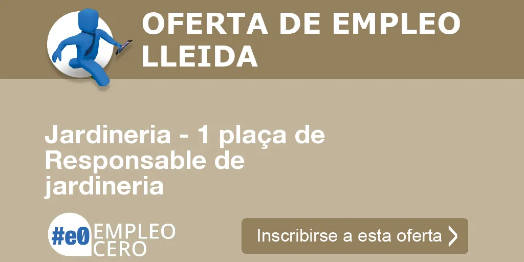 Jardineria - 1 plaça de Responsable de jardineria