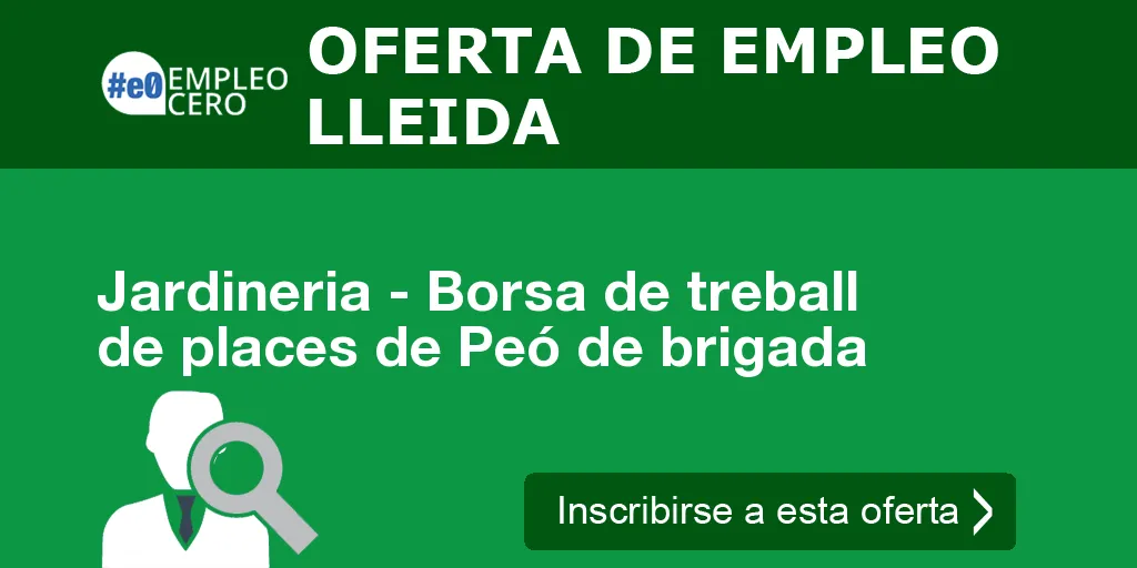 Jardineria - Borsa de treball de places de Peó de brigada Jardineria - Borsa de treball de places de Peó de brigada
