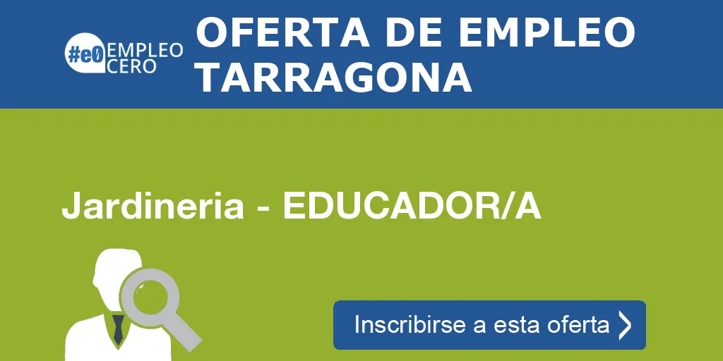 Jardineria - EDUCADOR/A