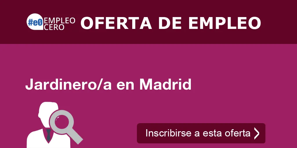 Jardinero/a en Madrid Jardinero/a en Madrid