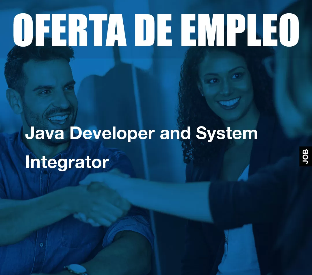 Java Developer and System Integrator