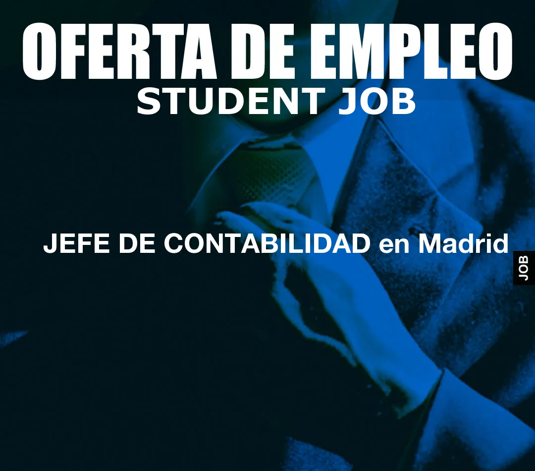 JEFE DE CONTABILIDAD en Madrid