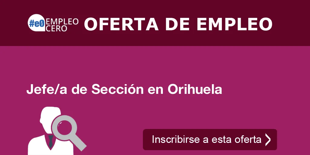 Jefe/a de Sección en Orihuela