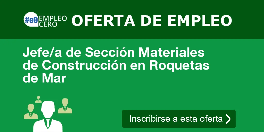 Jefe/a de Sección Materiales de Construcción en Roquetas de Mar Jefe/a de Sección Materiales de Construcción en Roquetas de Mar